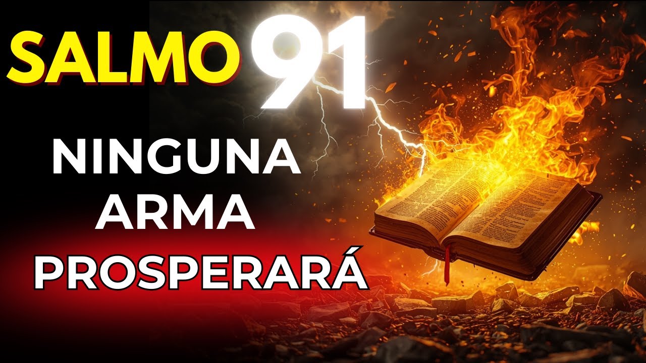 SALMOS 91 + 121: Protección total contra todo mal - Ninguna arma prosperará esta noche