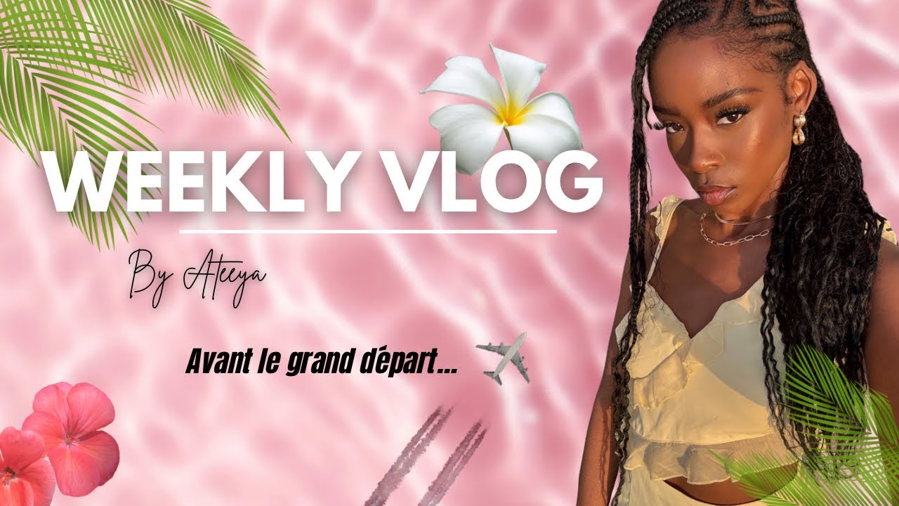 UNE SEMAINE AVEC MOI : MON VOYAGE MYSTÈRE, BEAUTÉ ET ROUTINES !!!