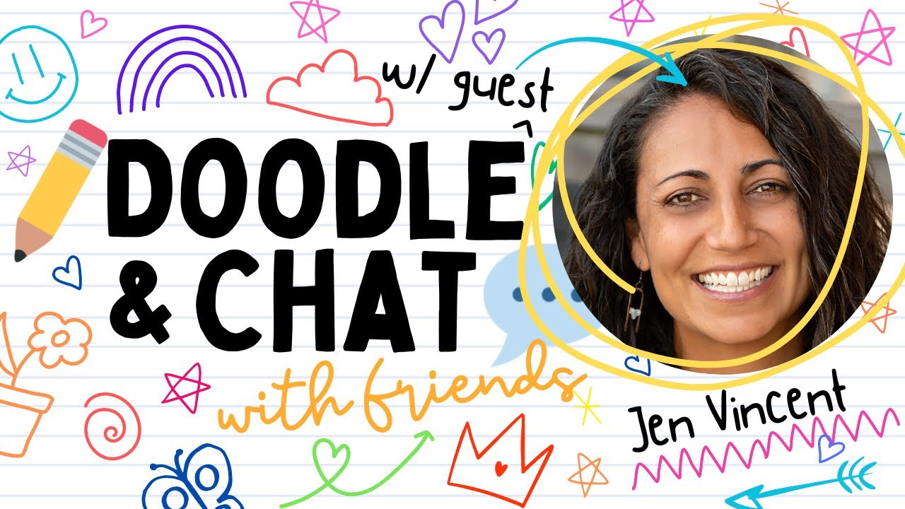 Jen Vincent | Doodle and Chat with Friends | Episode 240