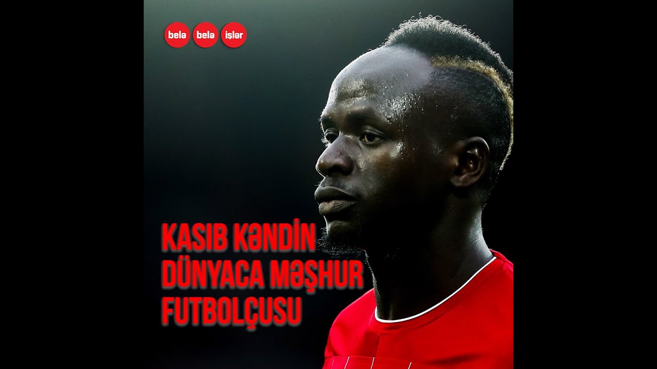 Kasıb kənddən dünya ulduzluğuna