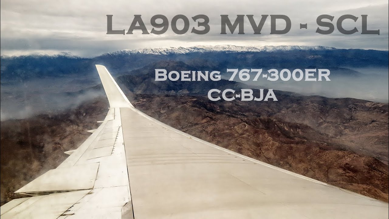 Reporte de Vuelo: LA903 MVD-SCL con LATAM Airlines (Boeing 767 CC-BJA)