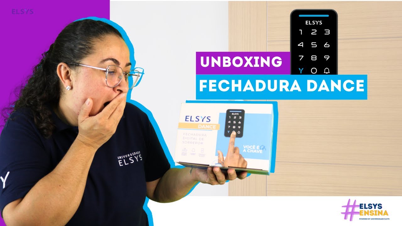 #ElsysEnsina | Confira o Unboxing da Fechadura Digital Dance - Elsys