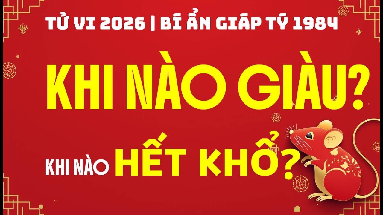 Bí Ẩn Tuổi Giáp Tý 1984:  Càng Lớn Tuổi Càng Dễ Đổi Vận?