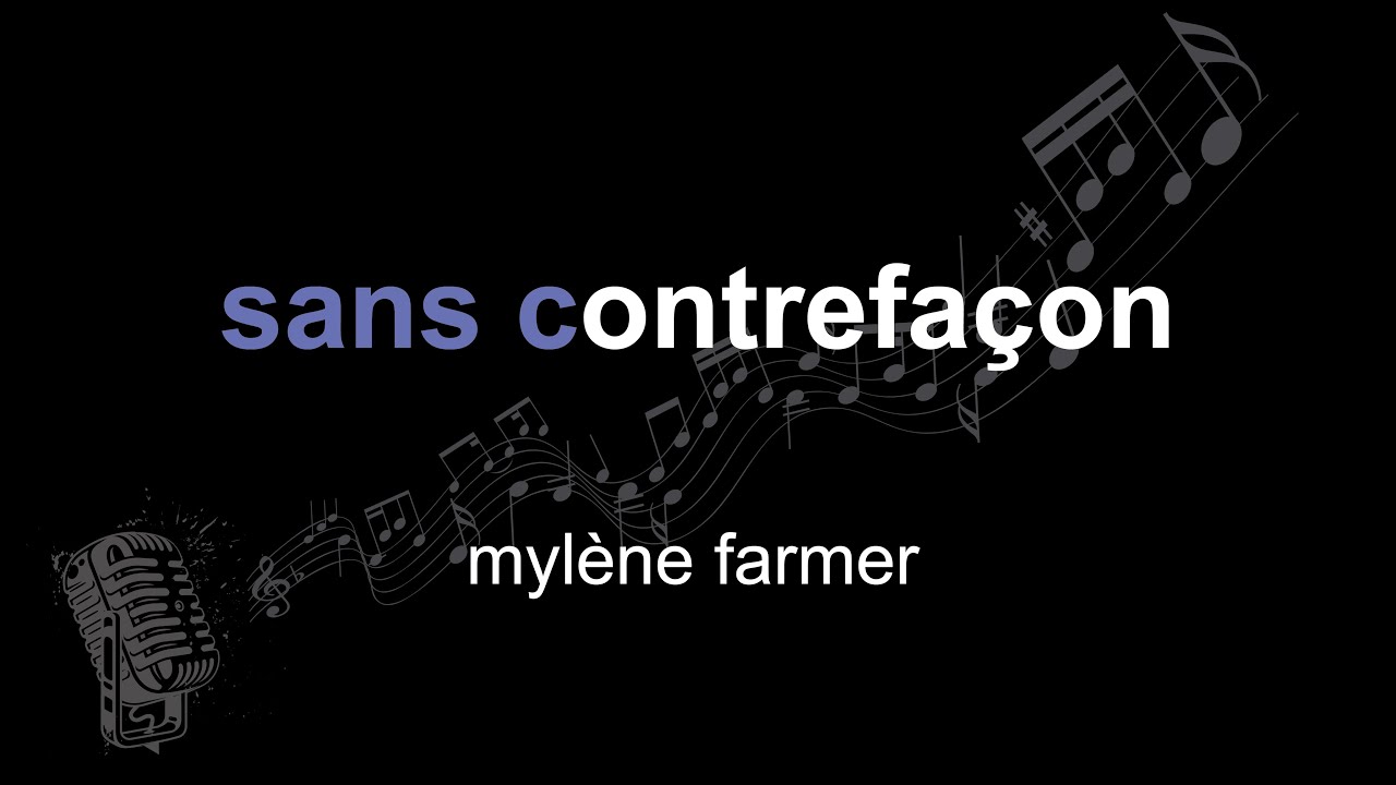 mylène farmer | sans contrefaçon | lyrics | paroles | letra |