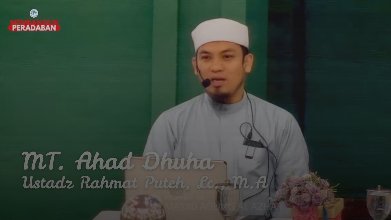 MT. Ahad Dhuha 15 Februari 2026 | Ustadz Rahmat Puteh, Lc., M.A