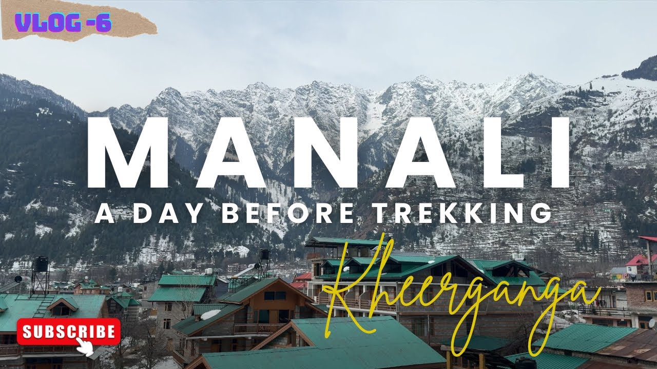 First trip of 2026 to Manali and Kheerganga trek🏔️