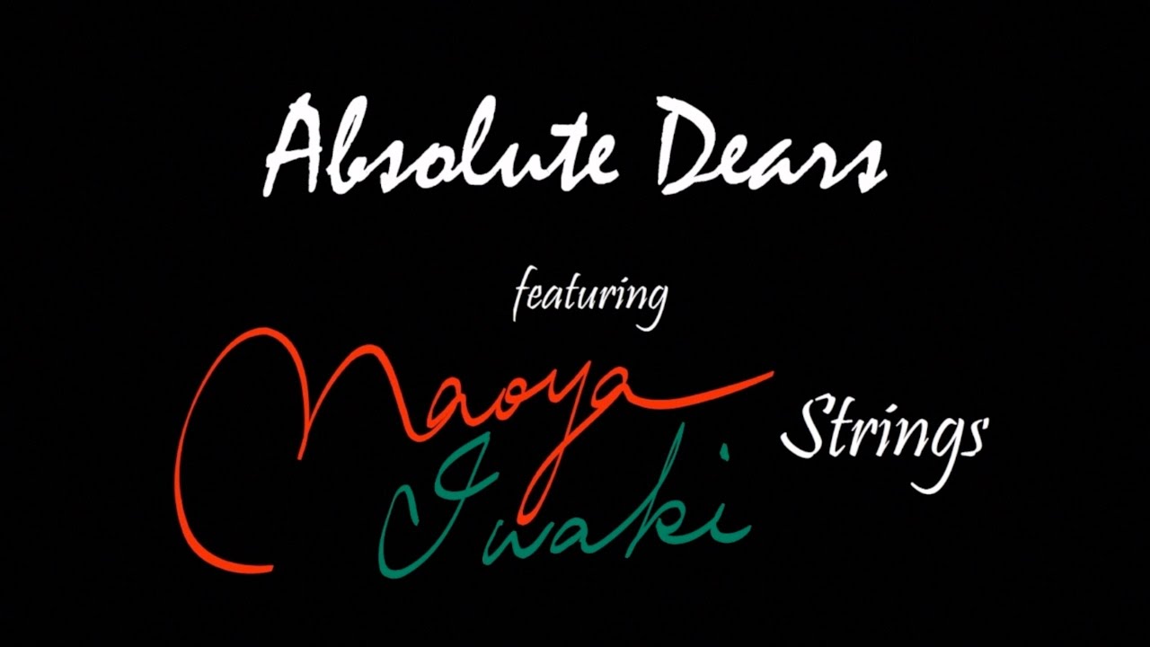 『Santa Claus Is Coming To Town』~Absolute Dears feat. Naoya Iwaki Strings~