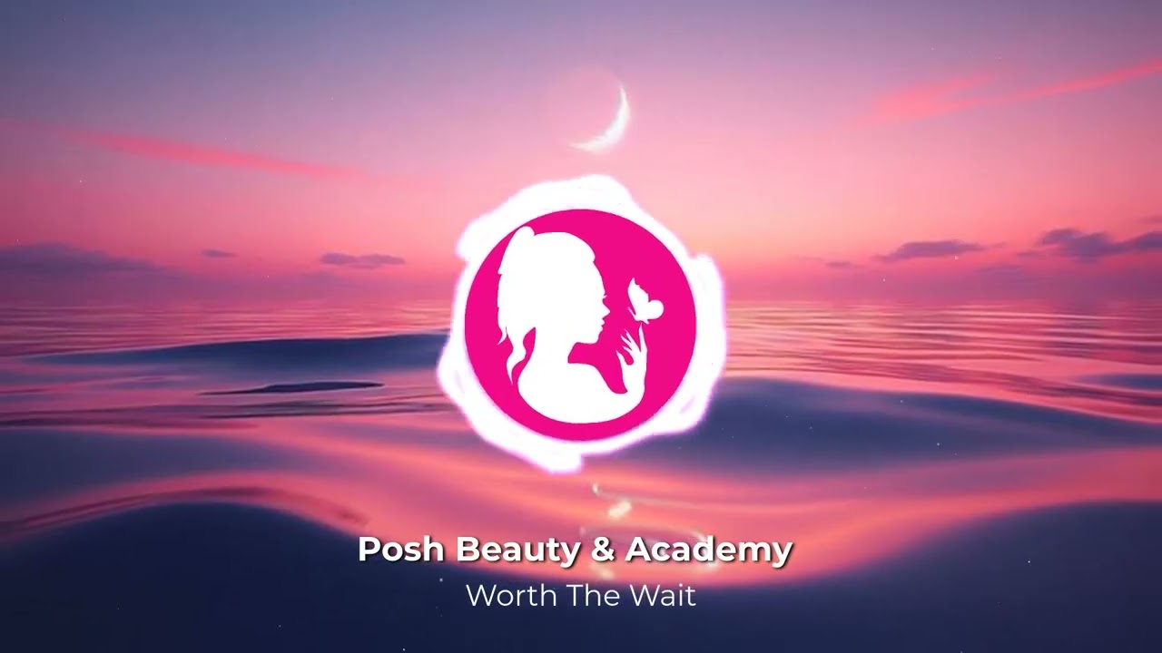 Posh Sounds - Worth The Wait