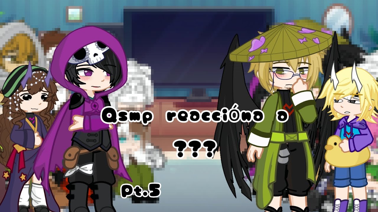 🌍Qsmp reaccióna a ???🌍 Pt.5 (Gacha life2 - Cosas Random)  /Español/