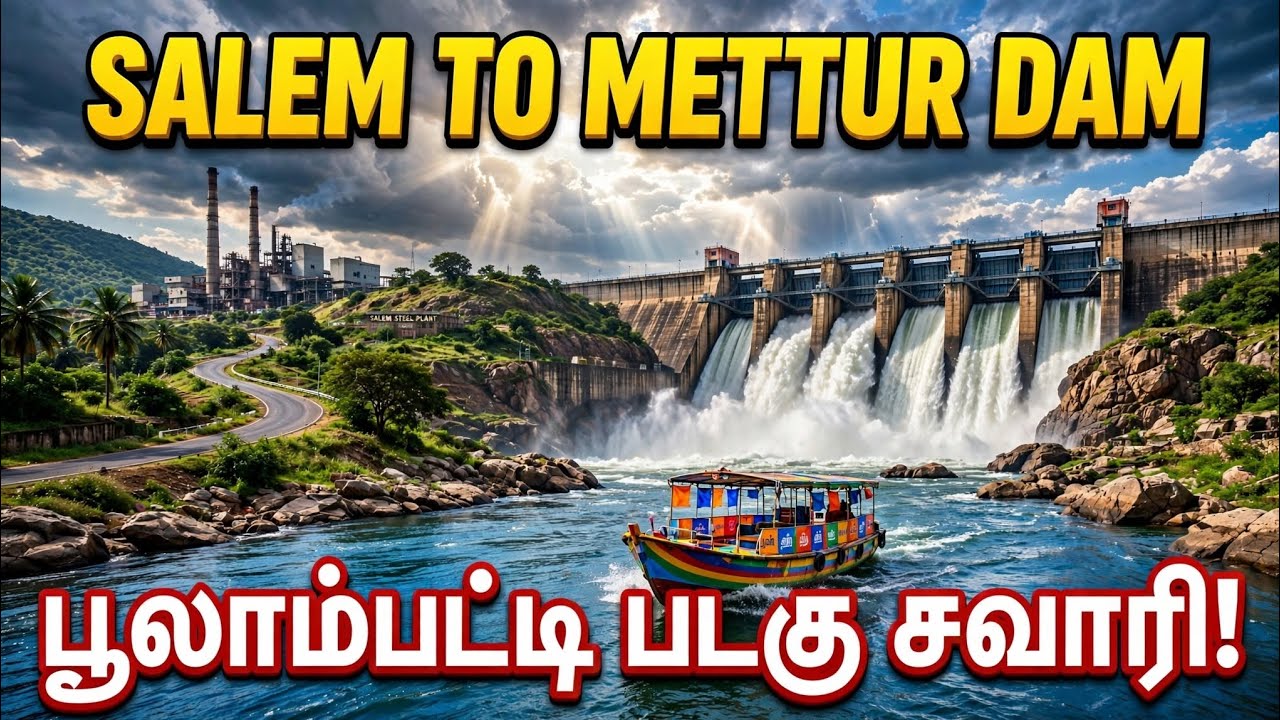 Mettur Dam via Salem Steel Plant Road | Poolampatti Boat House | Edappadi to Salem Route