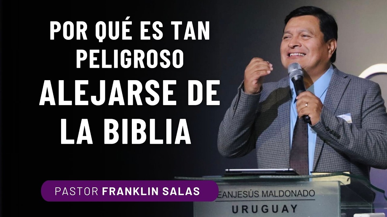 POR QUÉ ES TAN PELIGROSO ALEJARSE DE LA BIBLIA . Pastor Franklin Salas.