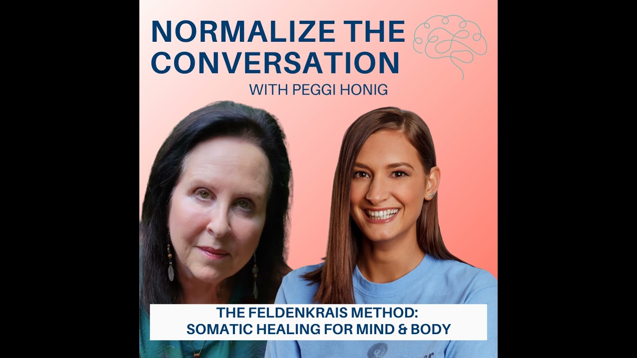 The Feldenkrais Method: Somatic Healing for Mind & Body with Peggi Honig