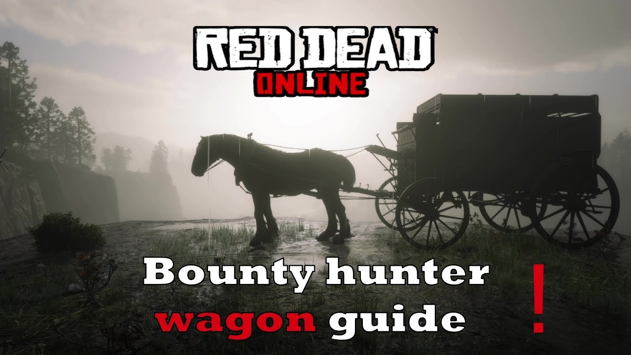 RED DEAD 2 : BOUNTY HUNTER WAGON GUIDE