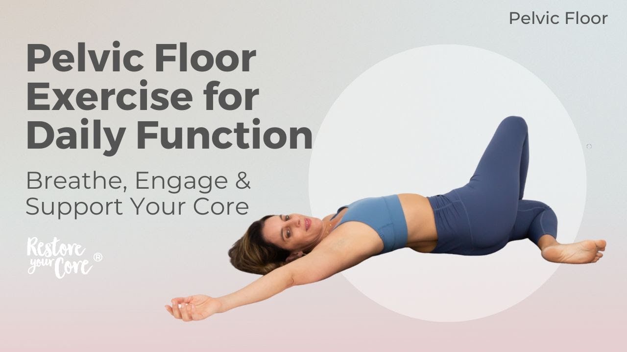 Pelvic Floor Exercise for Daily Function | Breathe, Engage & Support Your Core
