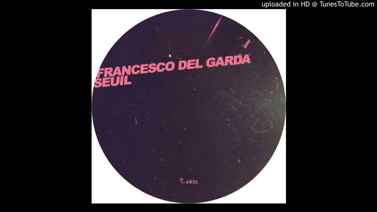 Francesco Del Garda & Seuil - 222