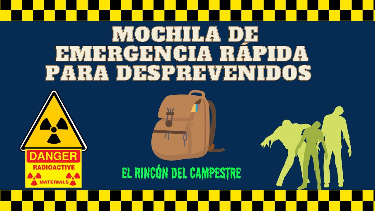 MOCHILA DE 72 h (RÁPIDA PARA DESPREVENIDOS)