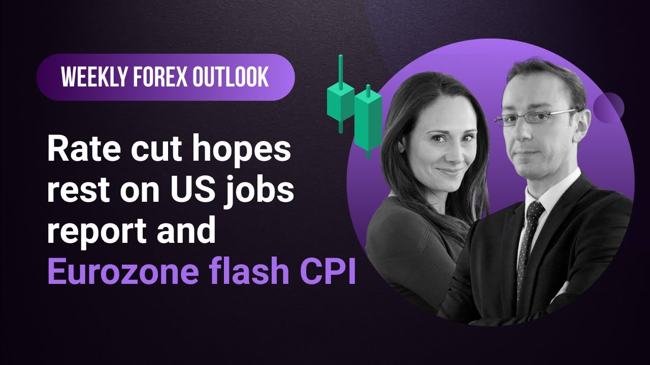 Weekly Forex Outlook: 29/03/2024 - Rate cut hopes rest on US jobs report and Eurozone flash CPI