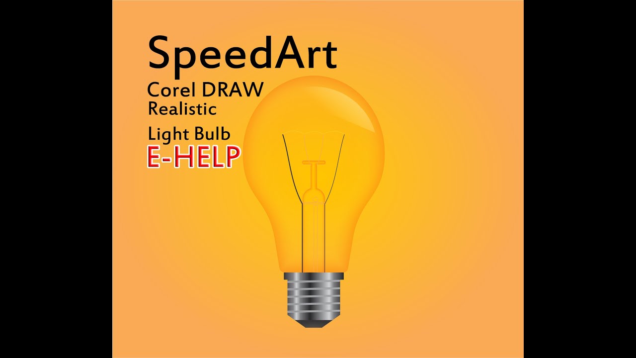 Speed Art Corel DRAW Realistic Light bulb design for bingers (#Ehelp)