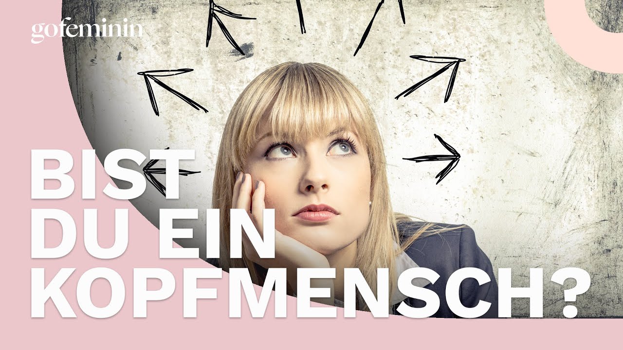Bist du ein Kopfmensch?