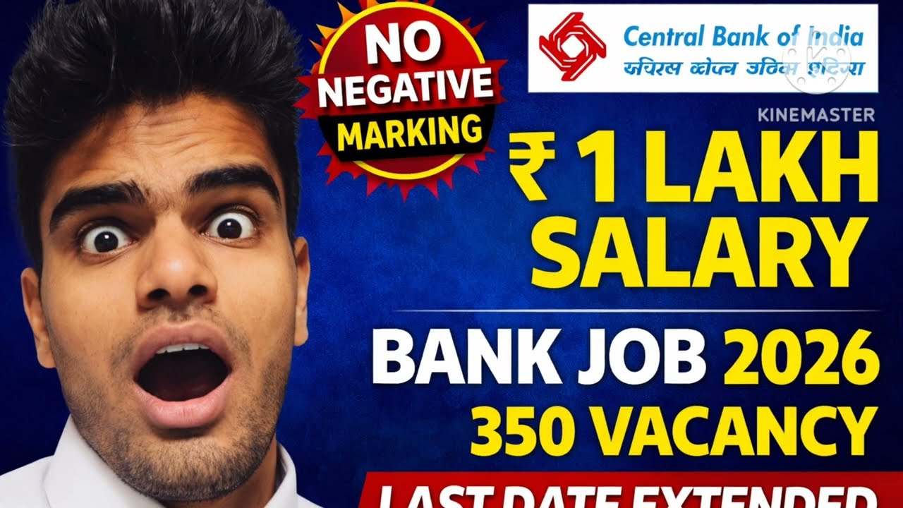 🔥 NO NEGATIVE MARKING! 😱 Central Bank of India SO Recruitment 2026 | ₹1 Lakh Salary | 350 Vacancy 