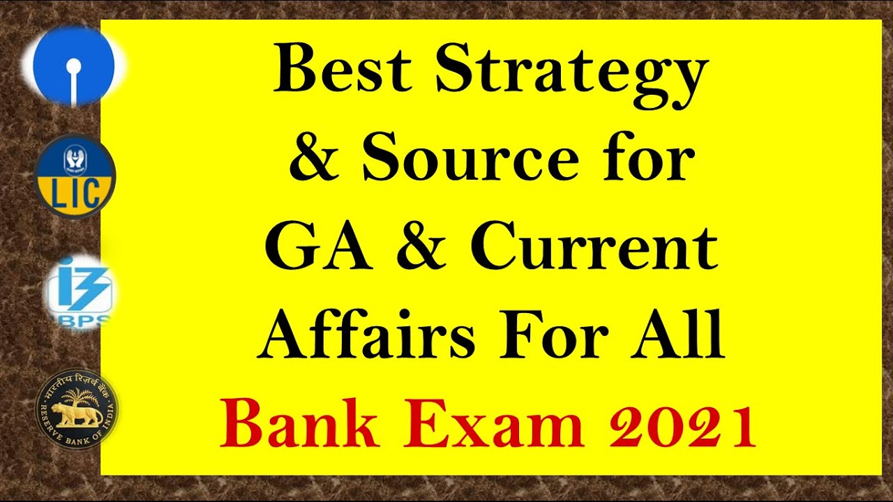 Best source for General Awareness & current affairs for All Bank Exam ( SBI, IBPS, RBI, LIC ) 2021