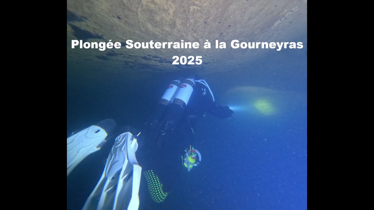 Plongée Souterraine à la Gourneyras 2025