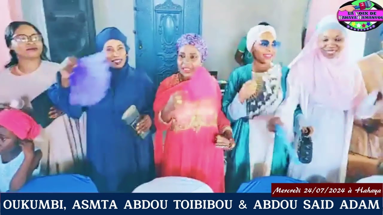 OUKUMBI, Mm ASMATA ABDOU TOIBIBOU & Mr ABDOU SAID ADAM, du Mercredi 24/07/2024 à Hahaya