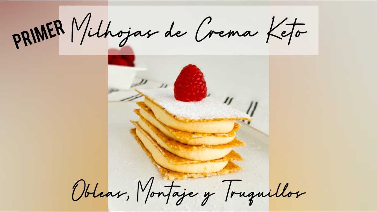 Milhojas de Crema Keto (Obleas, montaje y algunos truquillos)