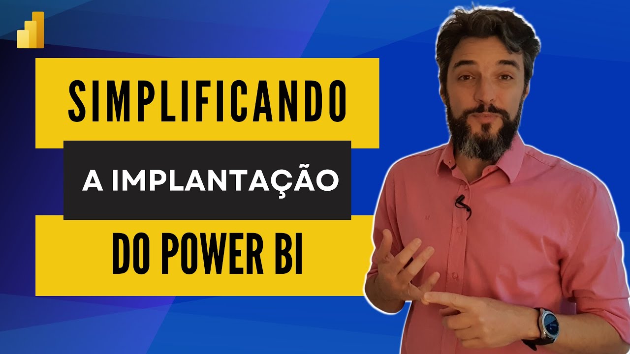 Simplificando a implantação do Power BI