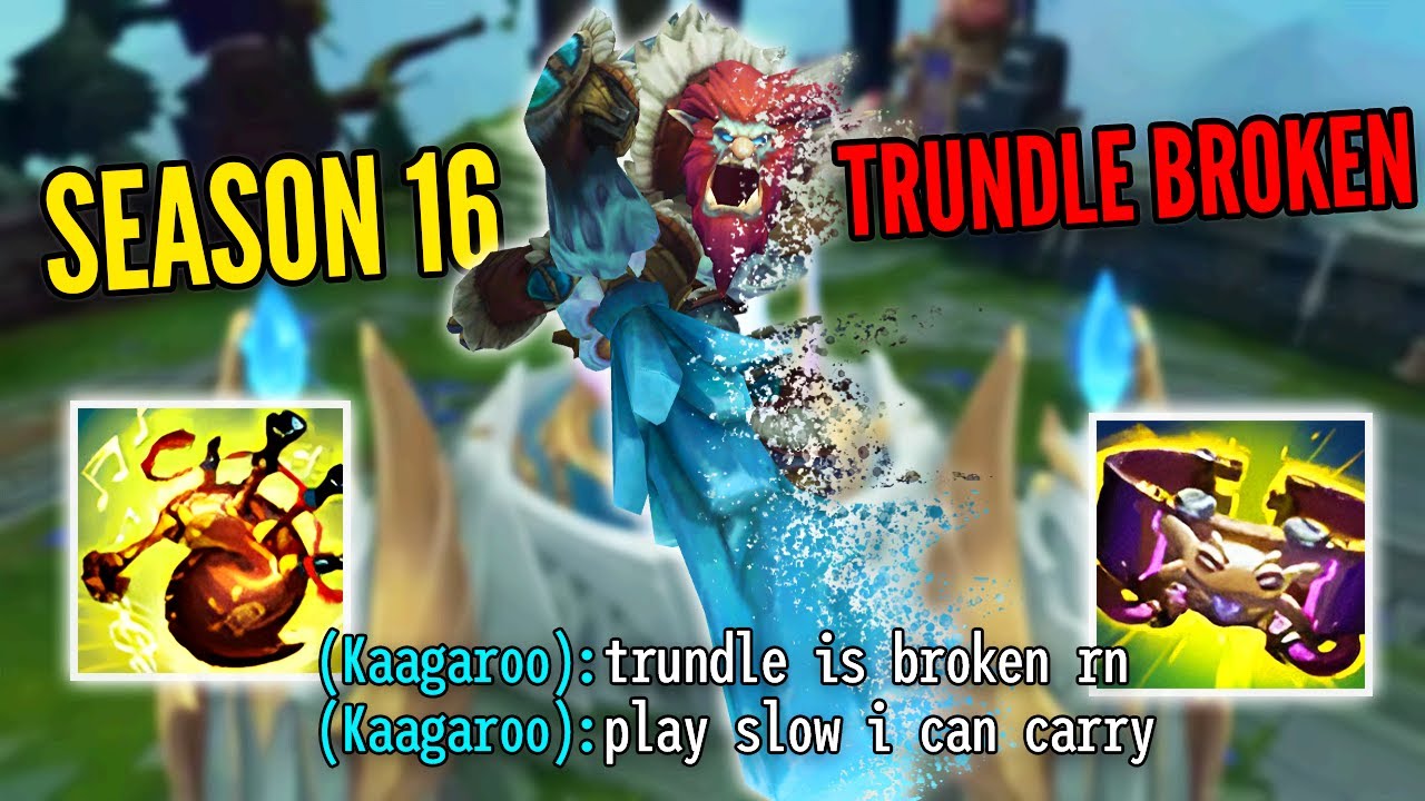 SEASON 16 TRUNDLE IS BROKEN? | Stream Highlights #1