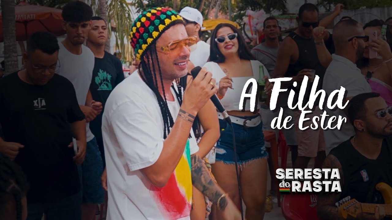 A FILHA DE ESTER - Seresta do Rasta - Olha a Pedra