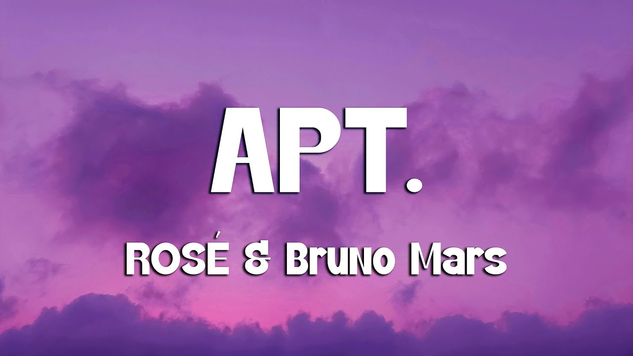 ROSÉ & Bruno Mars - APT. (Lyrics)