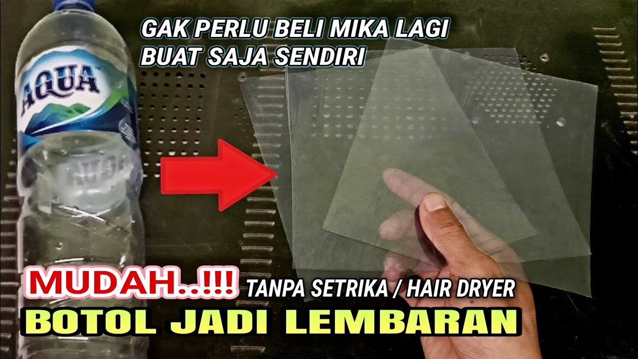 Cara Membuat botol menjadi lembaran | membuat mika dari botol plastik bekas