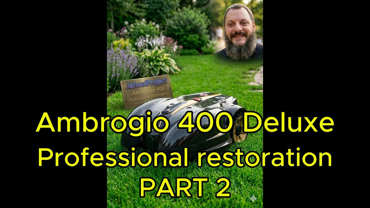 Jahoo!Project - Ambrogio Deluxe 400 robot restoration renewal renovation ( part 2 )