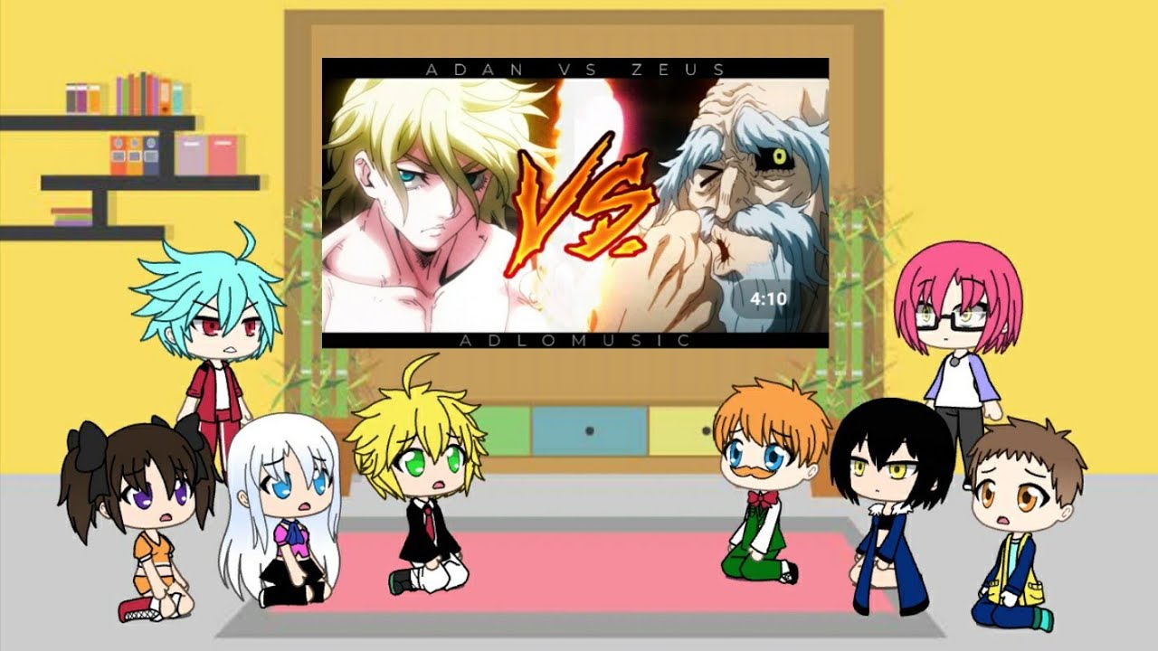 Nanatsu No Taizai reacciona a Rap de Adán vs Zeus Shuumatsu No Valkirye (Gacha Life) Shen Soul