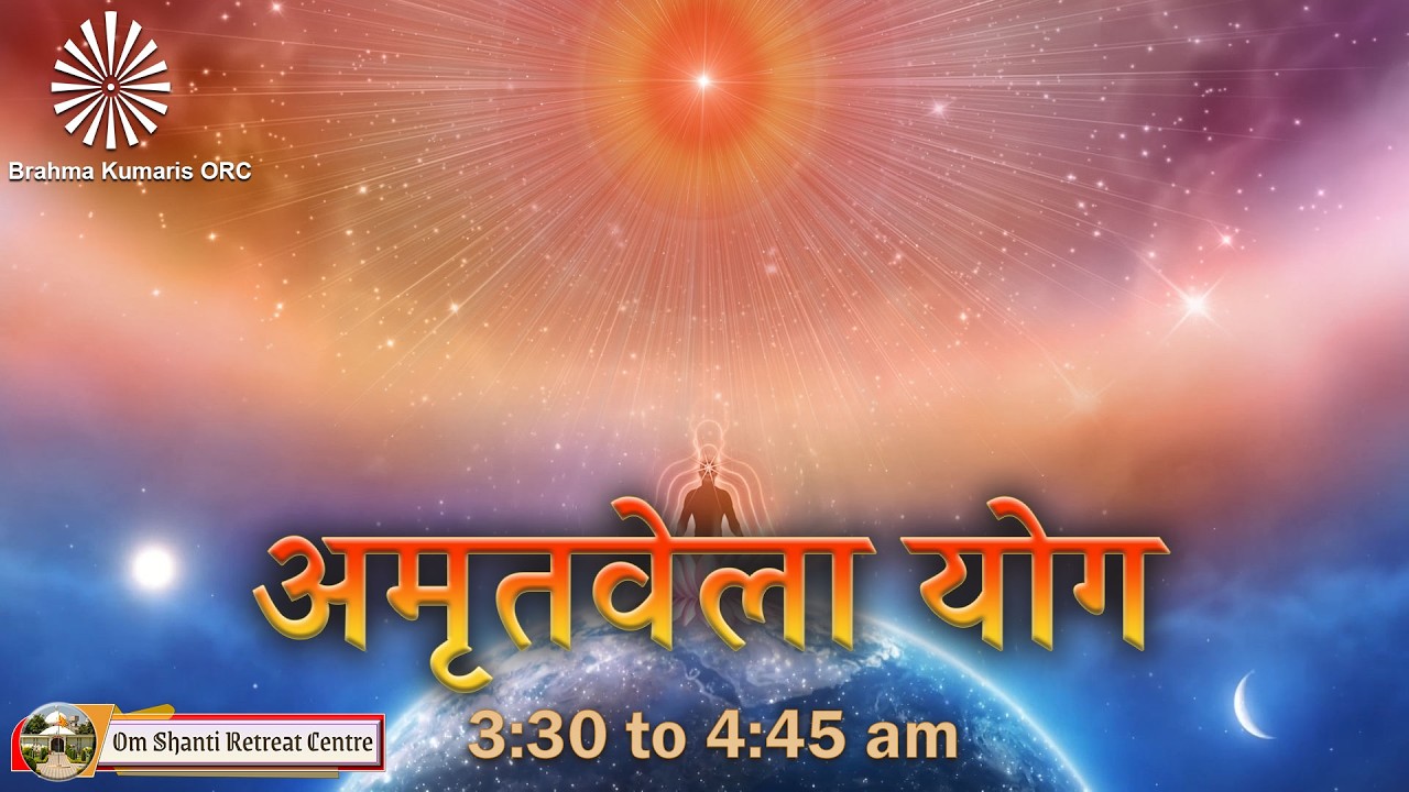 Live : Amritvela (3.30 to 4:45 AM) from Om Shanti Reteat Centre, Delhi-NCR 09-03-2026