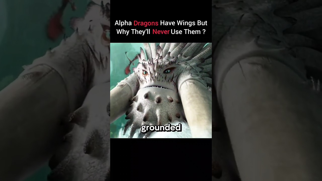 Why Alpha Dragons Never Fly in How to Train Your Dragon ? #shorts