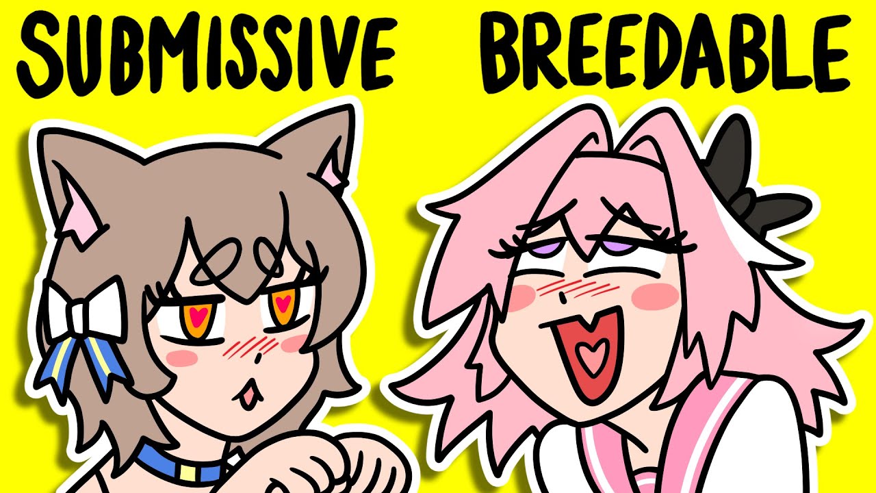 Submissive and Breedable Explained