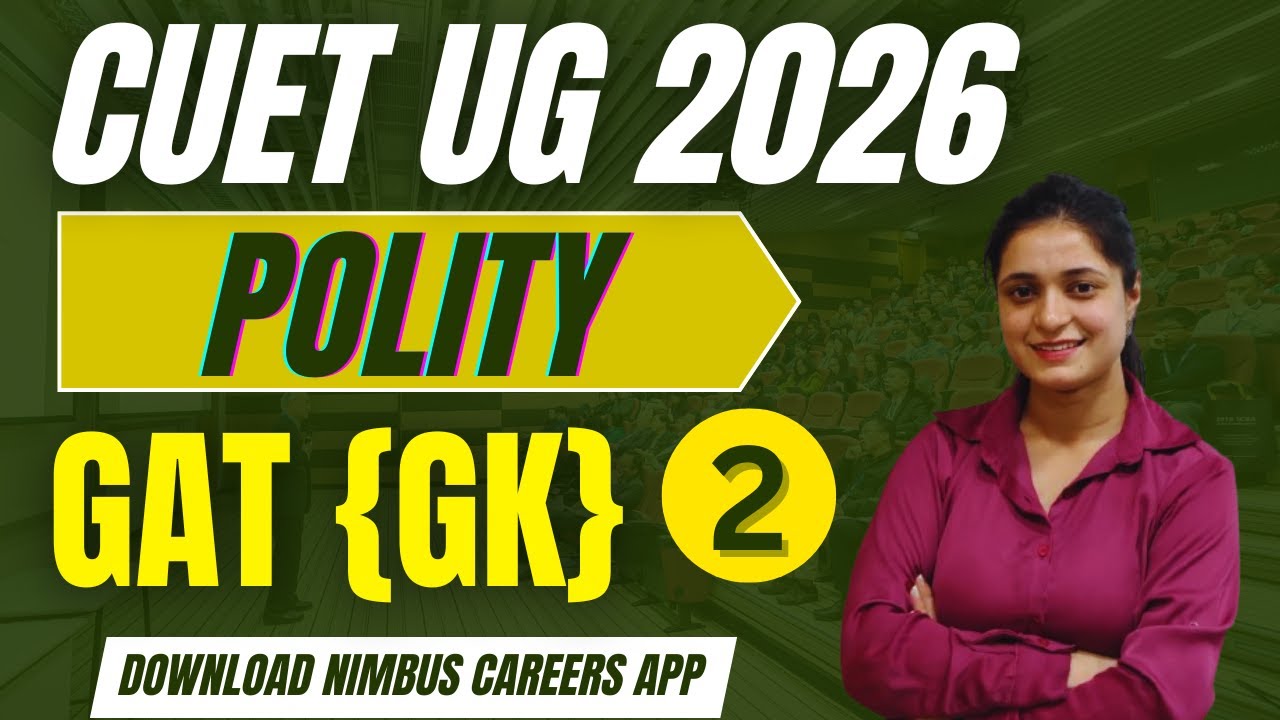 CUET UG 2026 | GAT {GK} (Class-2) Polity By Shiwani Ma'am #cuet2026 #cuet