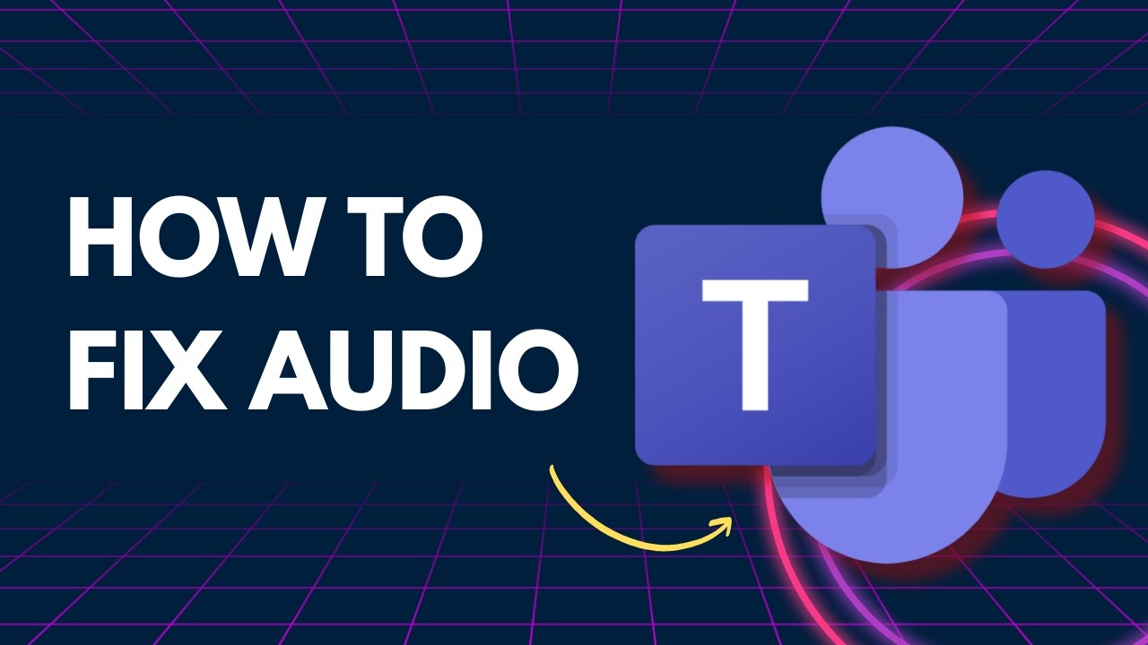 How to Fix Microsoft Teams Audio | Easy 2026 Guide