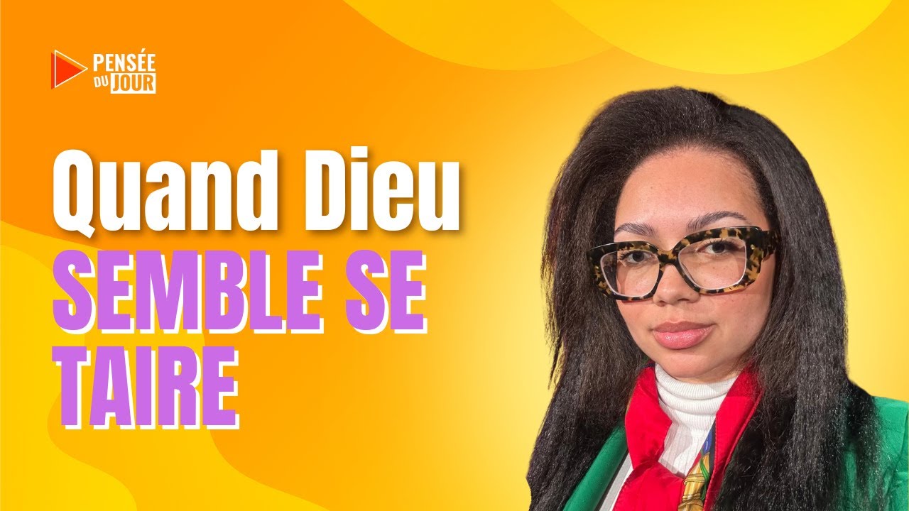 Quand Dieu semble se taire | Pens&eacute;e du Jour  🙏🏼