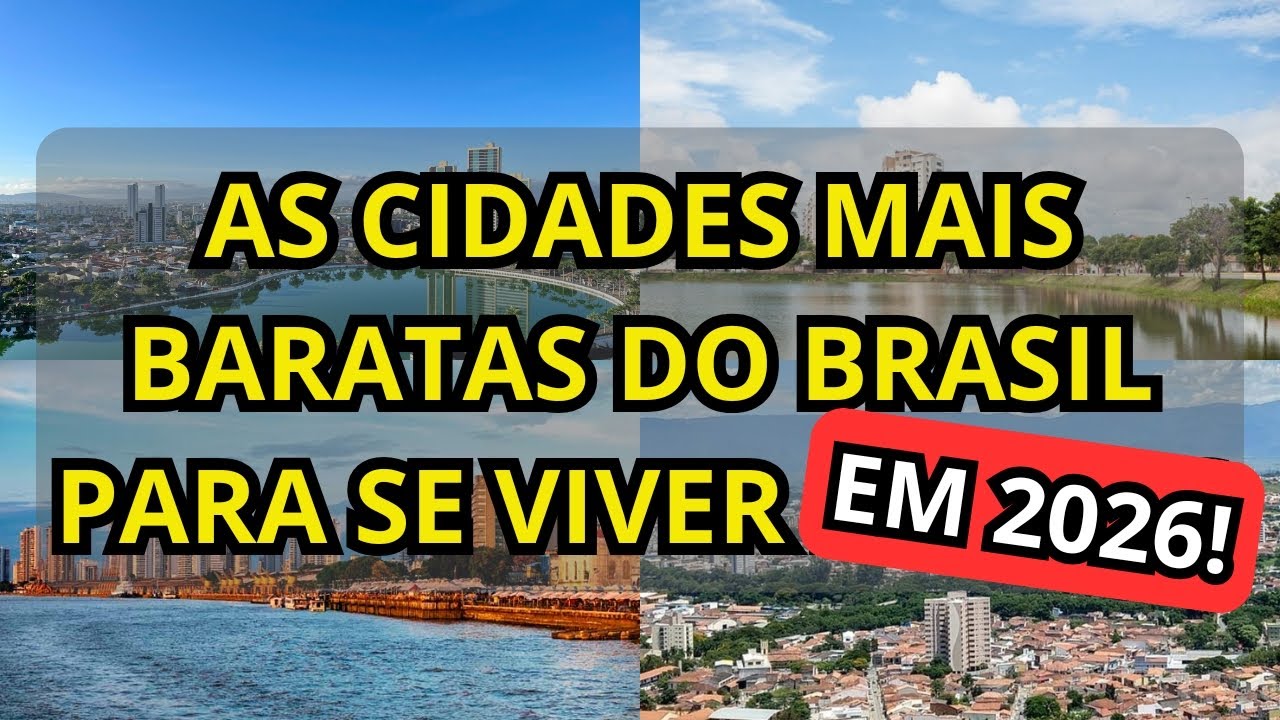 [Atualizado 2026] 10 Cidades Mais Baratas Para Se Viver no Brasil - A Última Vai Te Surpreender!