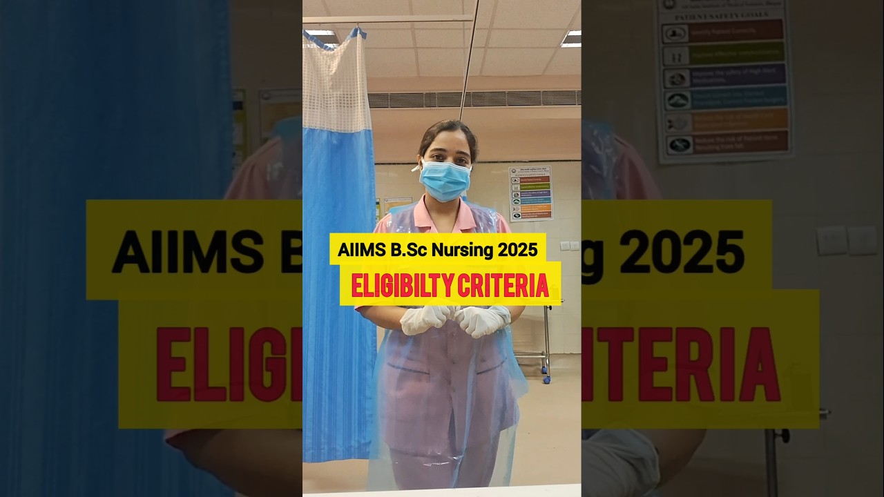 AIIMS BSc Nursing 2025 Eligibility Criteria #aiimsbscnursing2025 #aiims #aiimsnursing #neet#neet2025