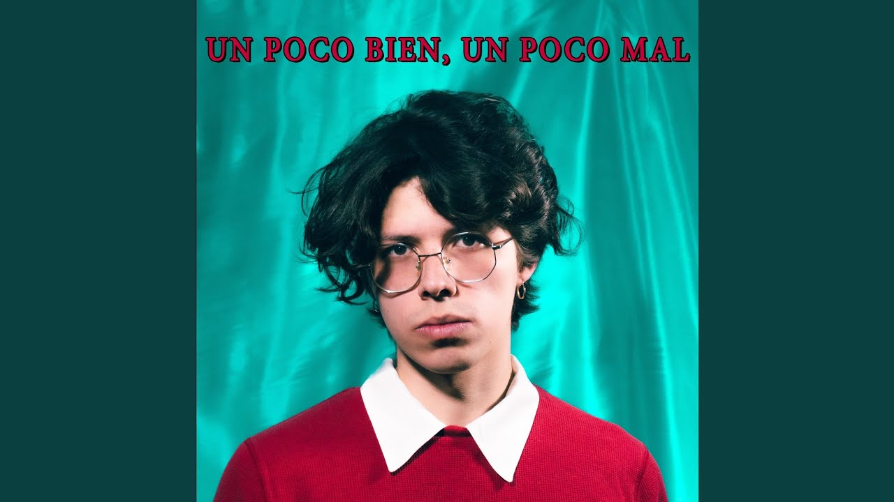 Un Poco Bien, un Poco Mal