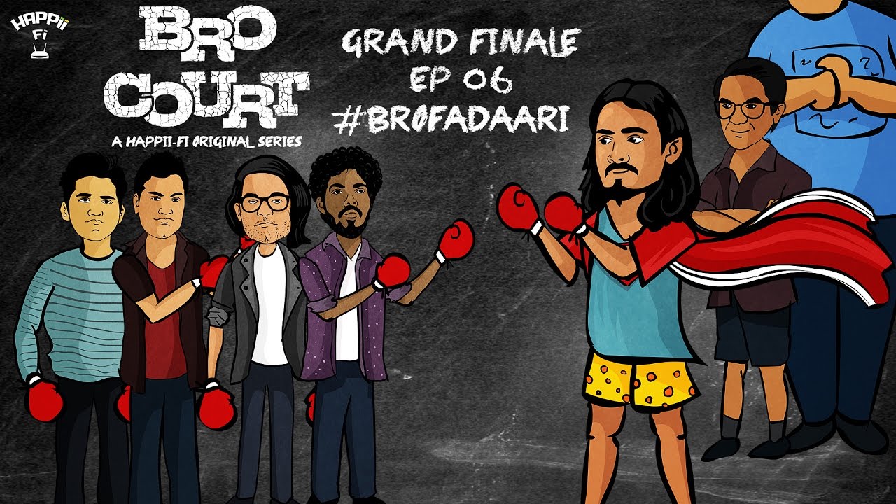 BRO COURT | GRAND FINALE EPISODE #6 | #BROFADAARI | BHUVAN BAM | Funk You