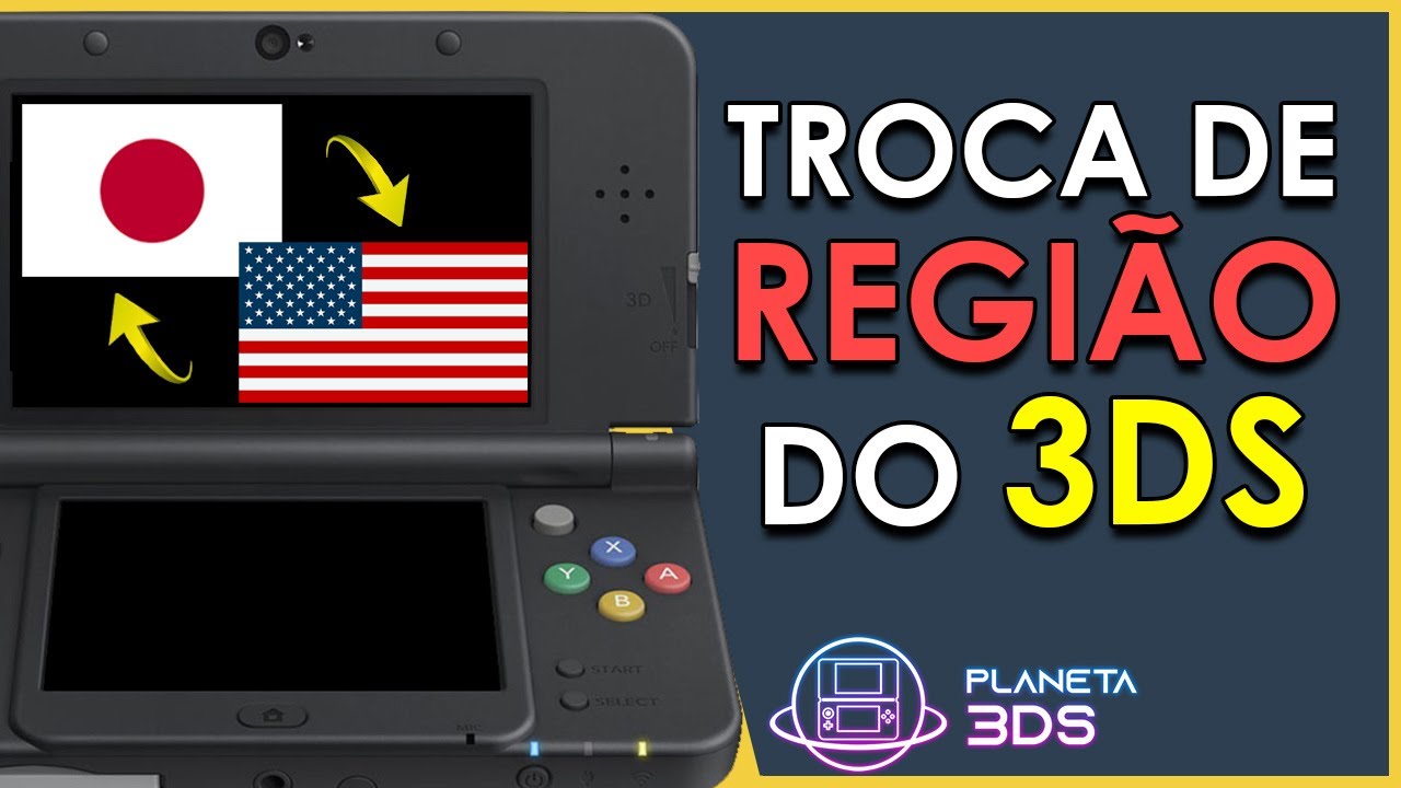 Como Mudar a Região do 3DS