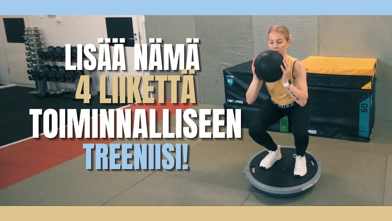 Lisää nämä 4 liikettä toiminnalliseen treeniisi! 🔥