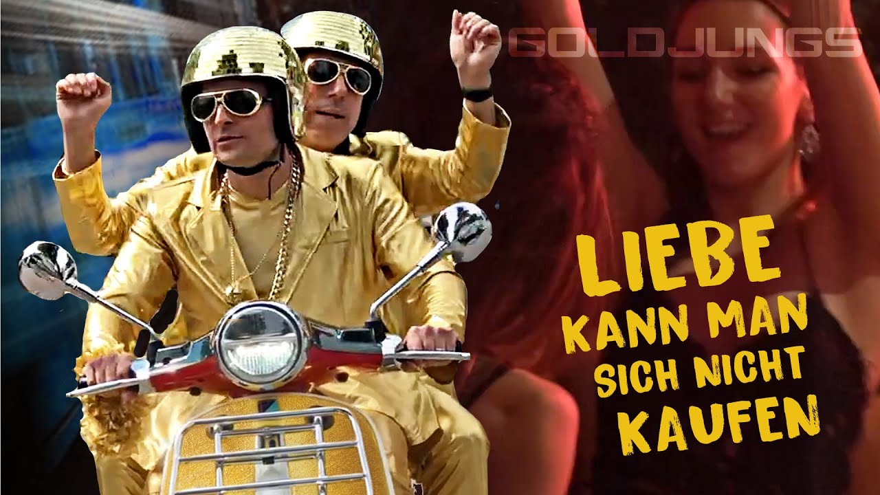 GOLDJUNGS - Liebe kann man sich nicht kaufen - Offizielles Video
