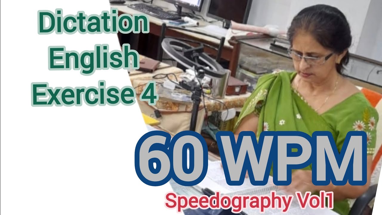 English Dictation | 60WPM | Exercise 4 | Shorthand | Speedography Vol 1 |