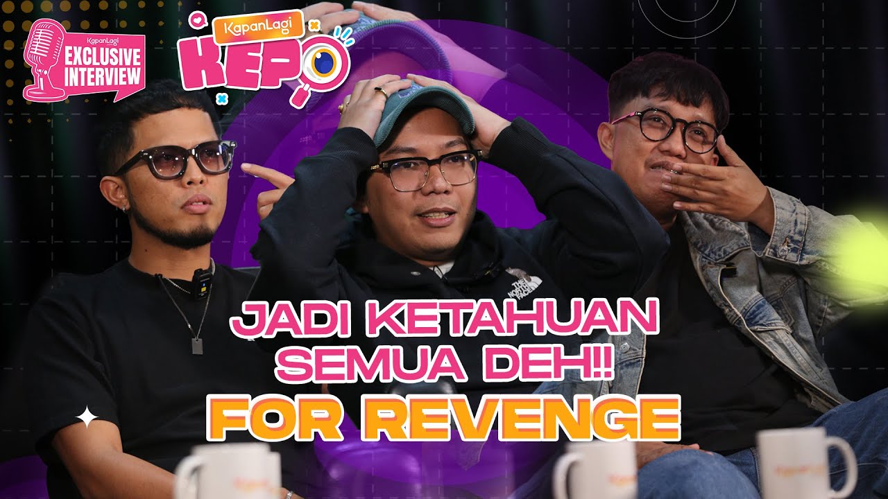 Seru Nih, Ketahuan Semua! for Revenge Saling Bongkar Rahasia